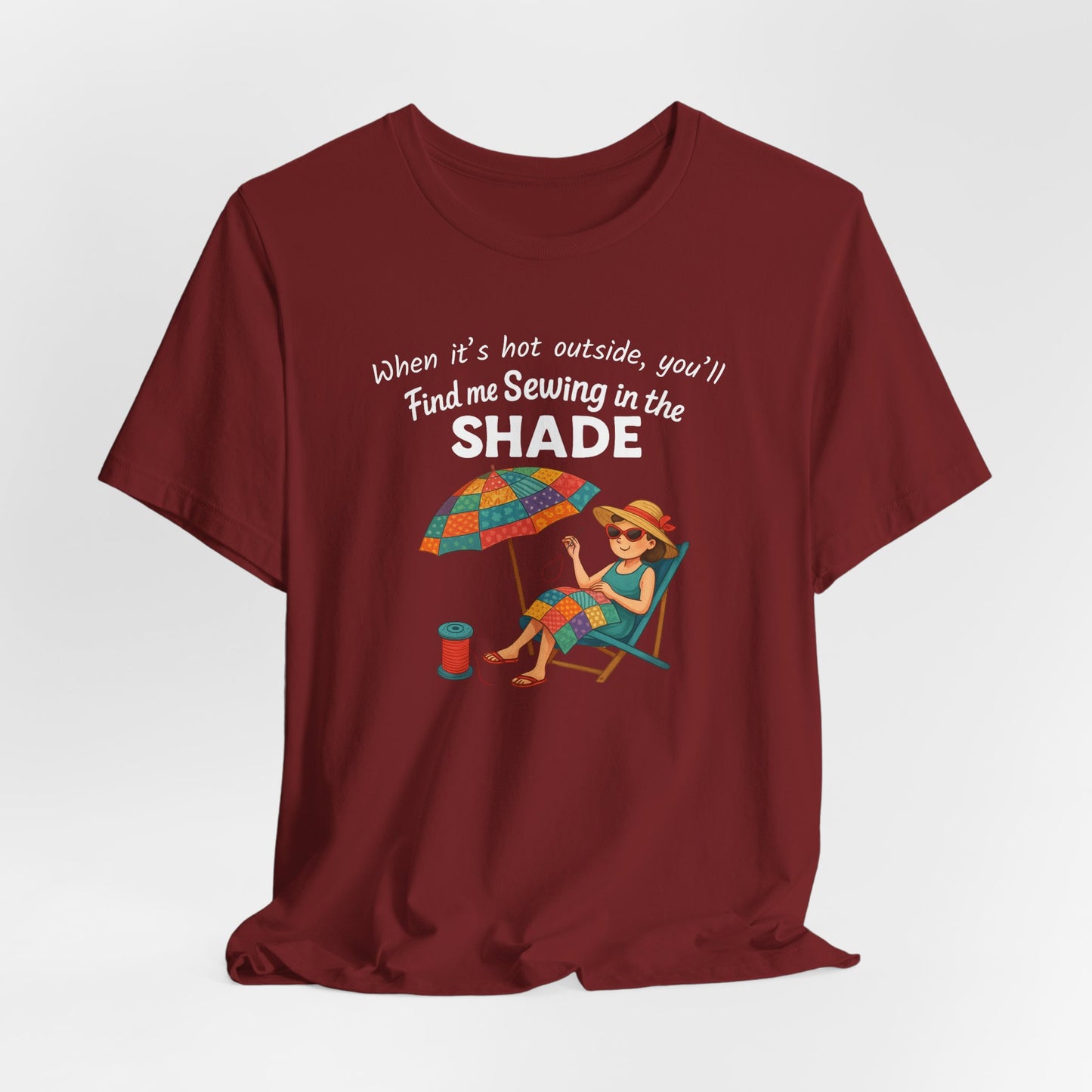Sewing in the Shade Quilting T-Shirt β Funny Summer Shirt for Quilters