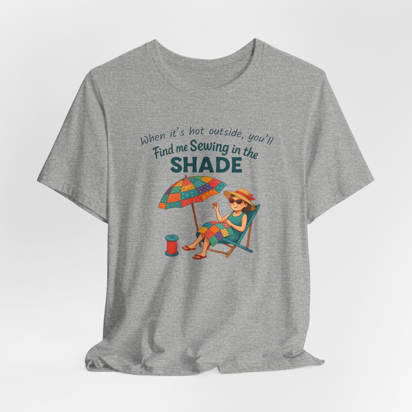 Sewing in the Shade Quilting T-Shirt β Funny Summer Shirt for Quilters