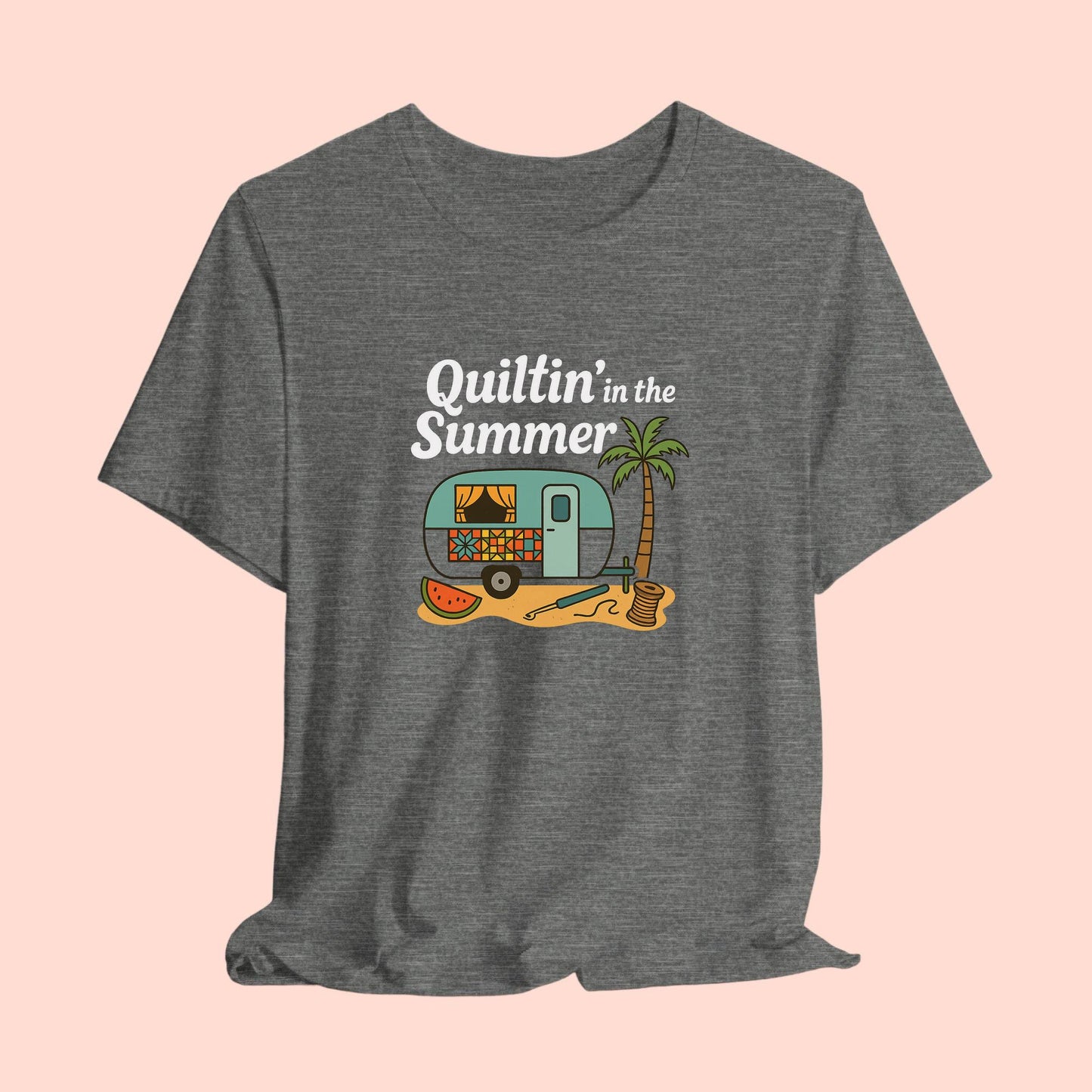 Quiltin’ in the Summer T-Shirt – Funny Quilting Camper Tee for Summer Stitchers