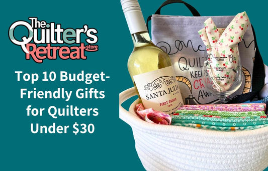 Top 10 Budget-Friendly Gifts for Quilters Under $30