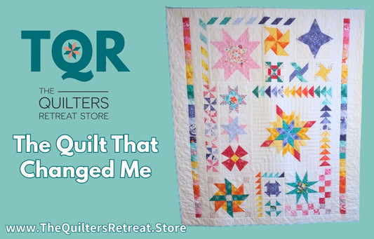 The Quilt That Changed Me
