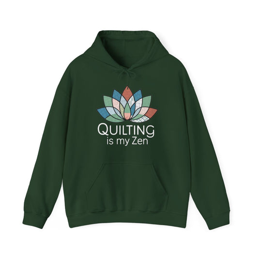 A Forest Green funny Hoodie with the phrase Quilting is my Zen on a quilting-themed t-shirt with a lotus flower design made of various quilt patterns and textures. 