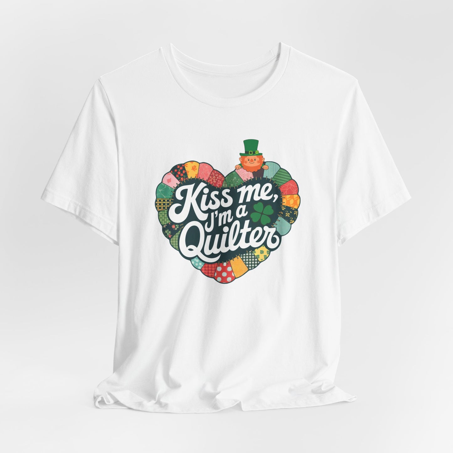 Kiss Me, I’m a Quilter Short-Sleeve Tee – St. Patrick’s Day Fun