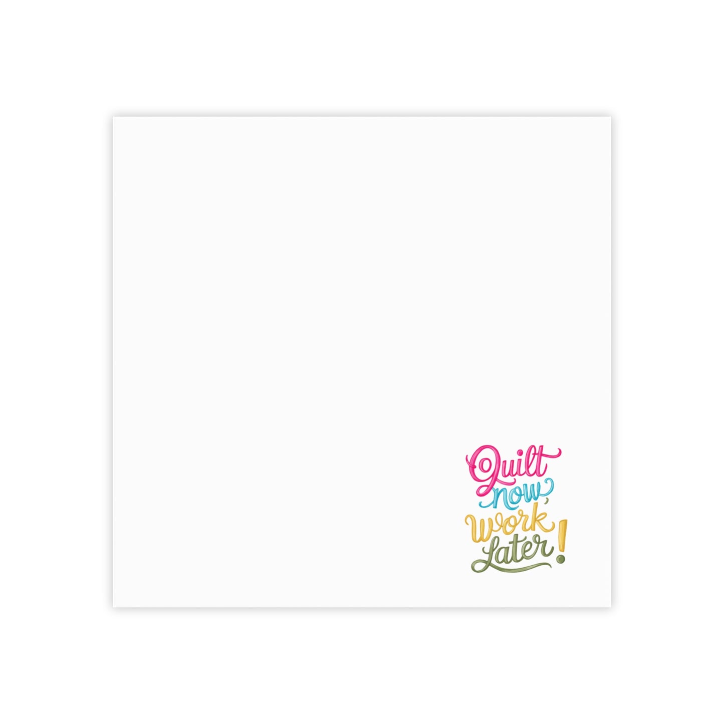 Funny Quilting notepads with a delightful quilting theme. Stay motivated and keep quilting at the forefront with our "Quilt Now, Work Later" Post-it Notes! Designed specifically for quilters who know where their priorities lie, these 50-sheet sticky notes are perfect for keeping track of projects, jotting down quilting ideas, or just adding a pop of fun to your workspace.