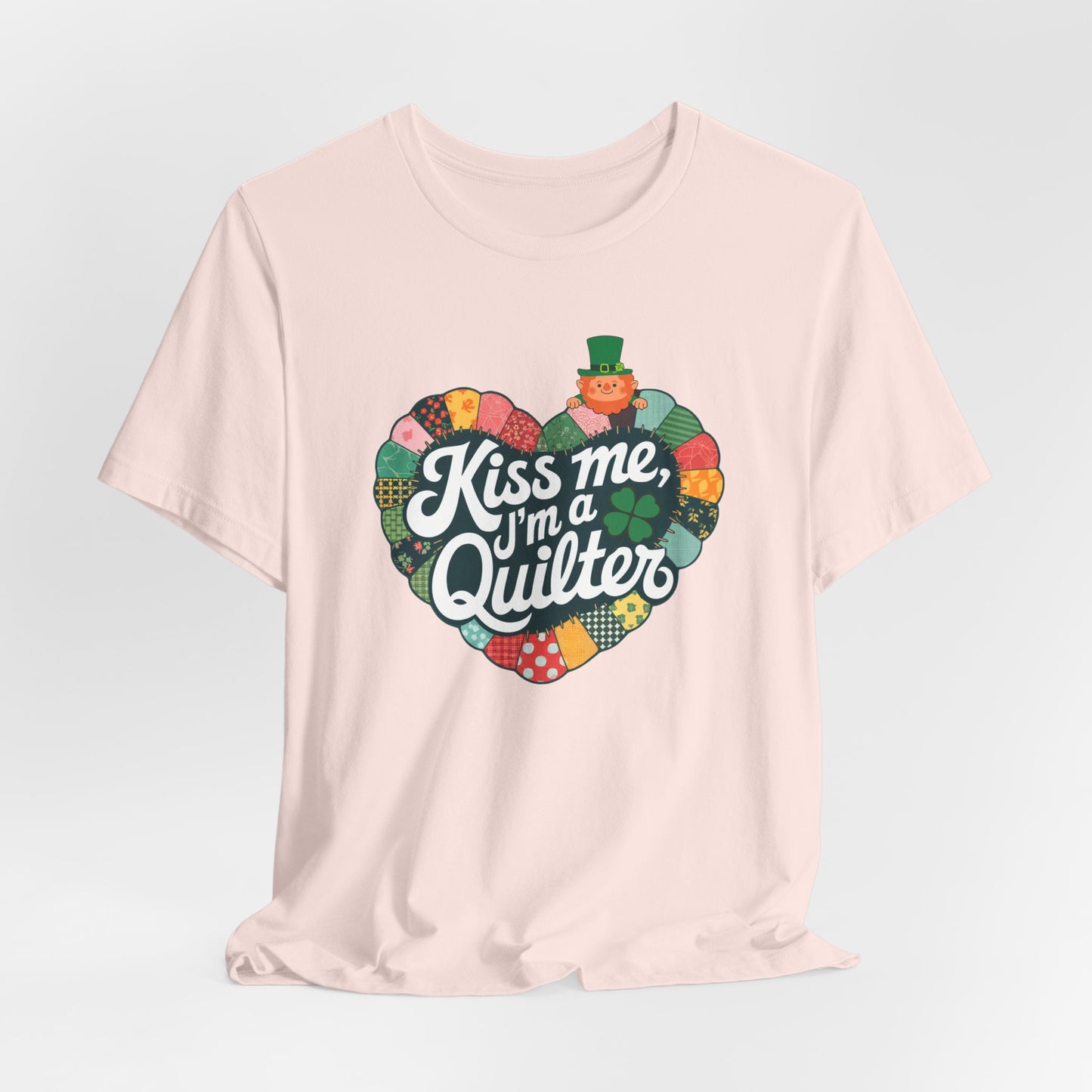 Kiss Me, I’m a Quilter Short-Sleeve Tee – St. Patrick’s Day Fun