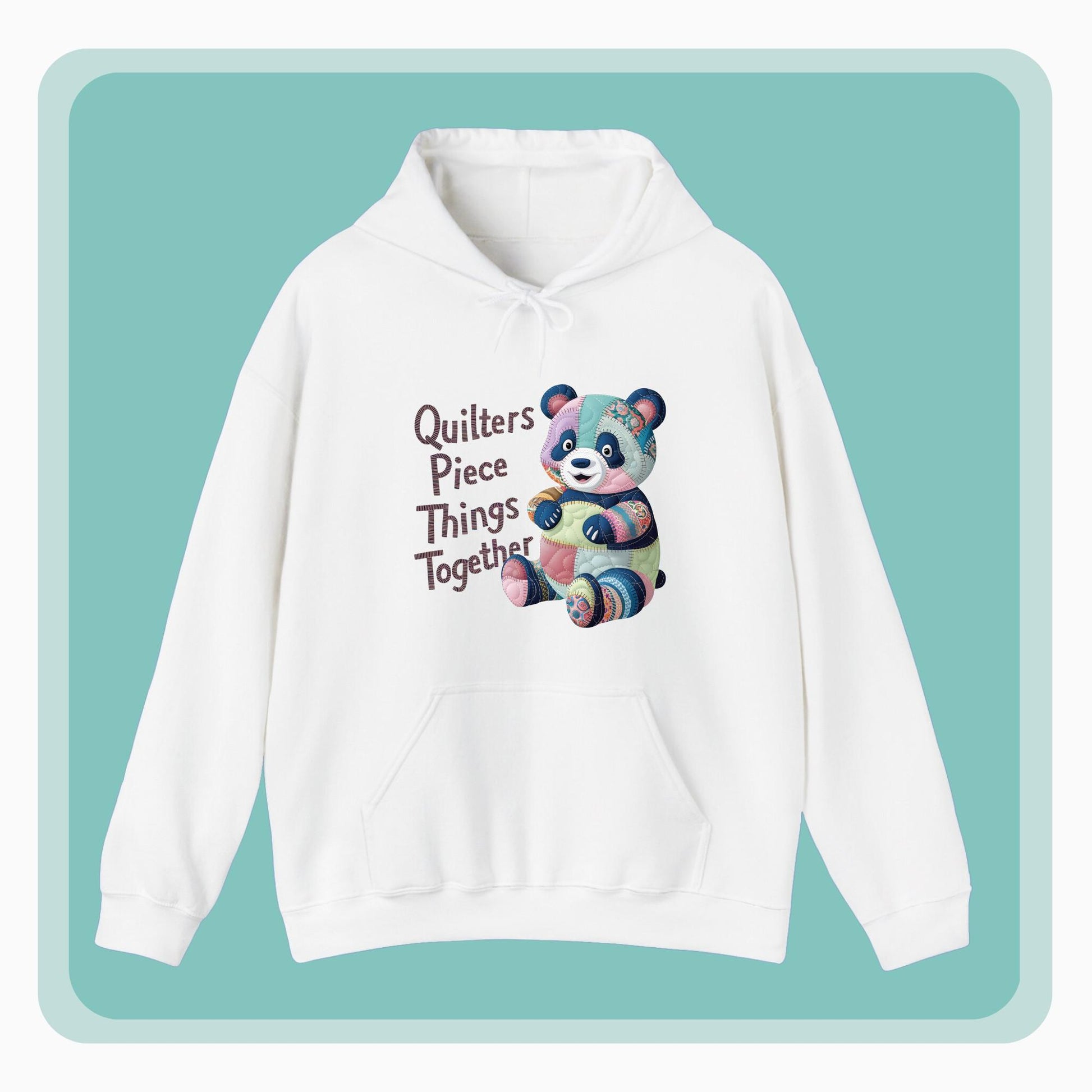 A funny Hoodie with the phrase Quilters Piece Things Together with a patchwork panda design . The panda is made of colorful fabric scraps stitched together, creating a whimsical and crafty appearance. Perfect for quilting enthusiasts with a sense of humor.