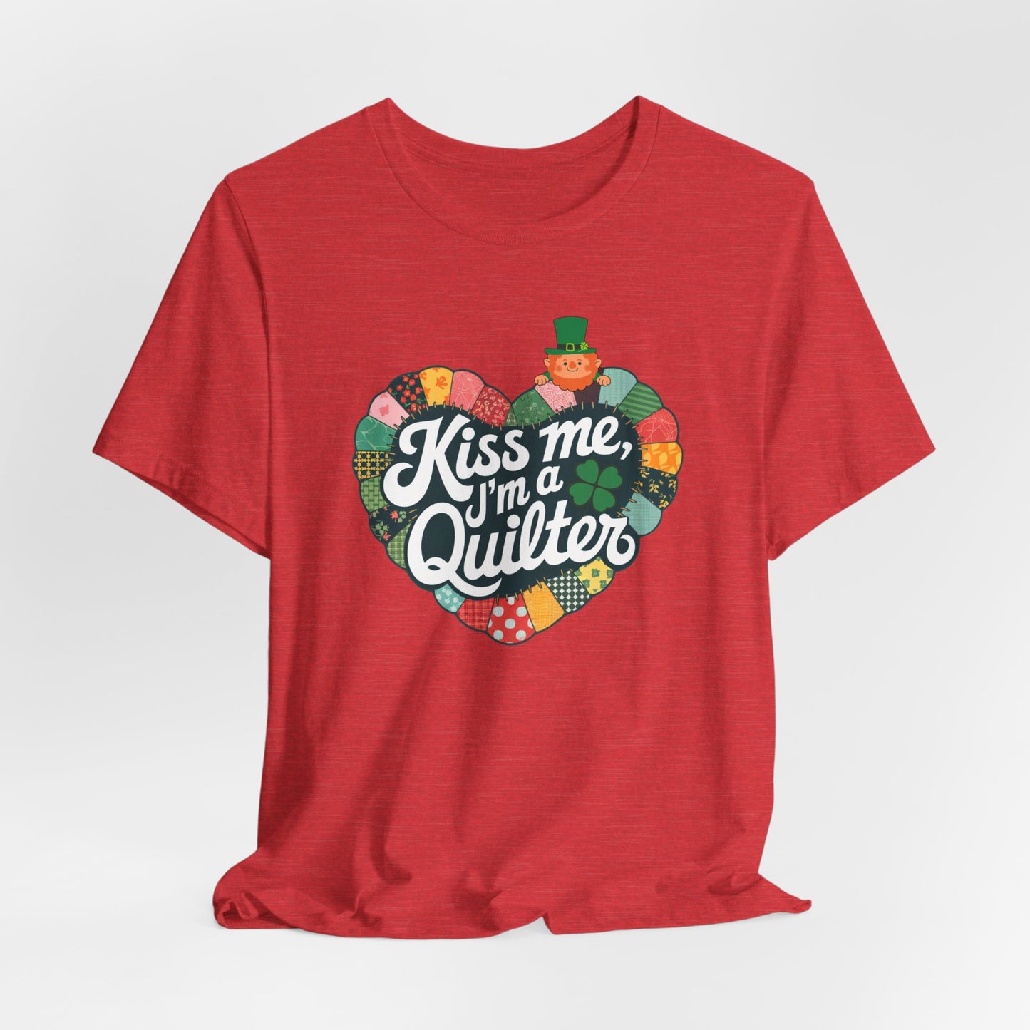 Kiss Me, I’m a Quilter Short-Sleeve Tee – St. Patrick’s Day Fun