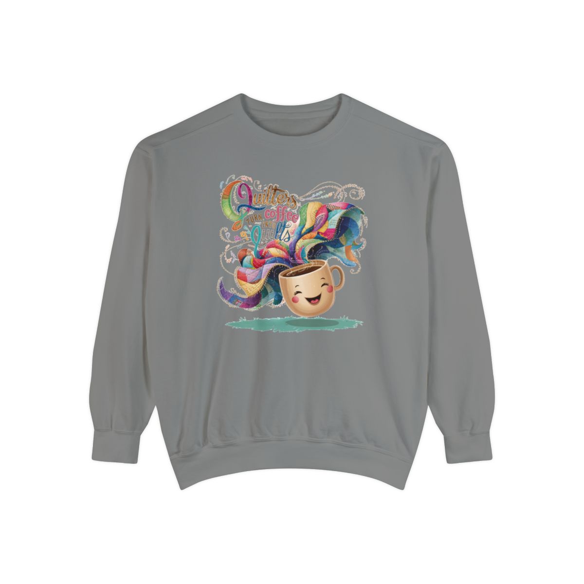 A Grey funny Sweatshirt with the phrase Quilters Turn Coffee Into Quilts showing coffee cup and quilting design