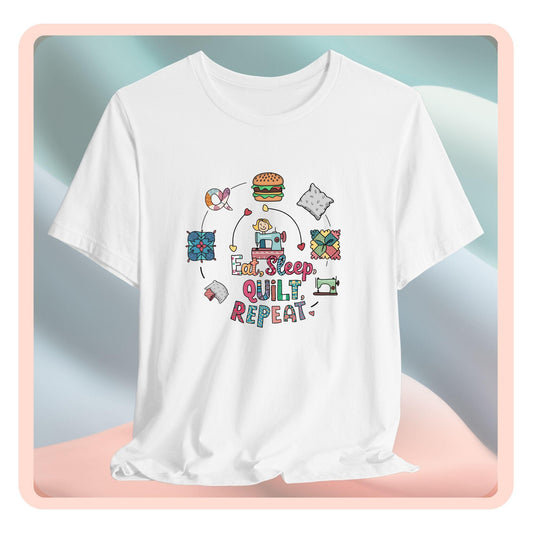 A funny quilting T-Shirt with the phrase Eat, Sleep, Quilt, Repeat  showing the cycle of a quilter's day with eating, sleeping, and quilting