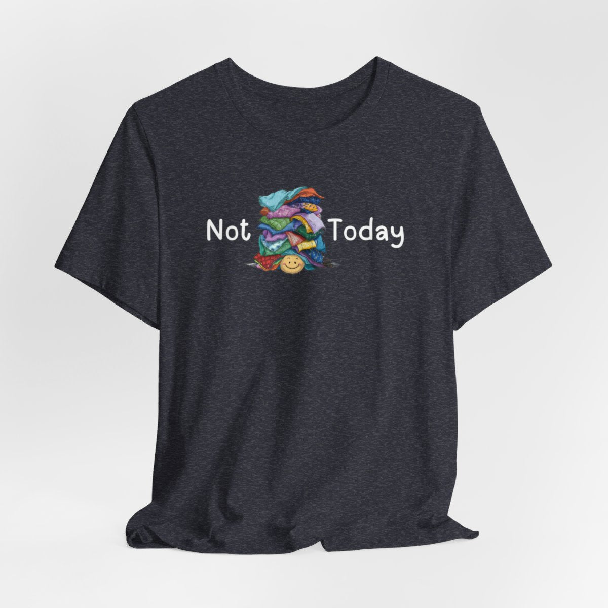 A Heather Navy funny quilting T-Shirt with the phrase Not Today showing an enormous pile of fabric on top of a cheerful quilter