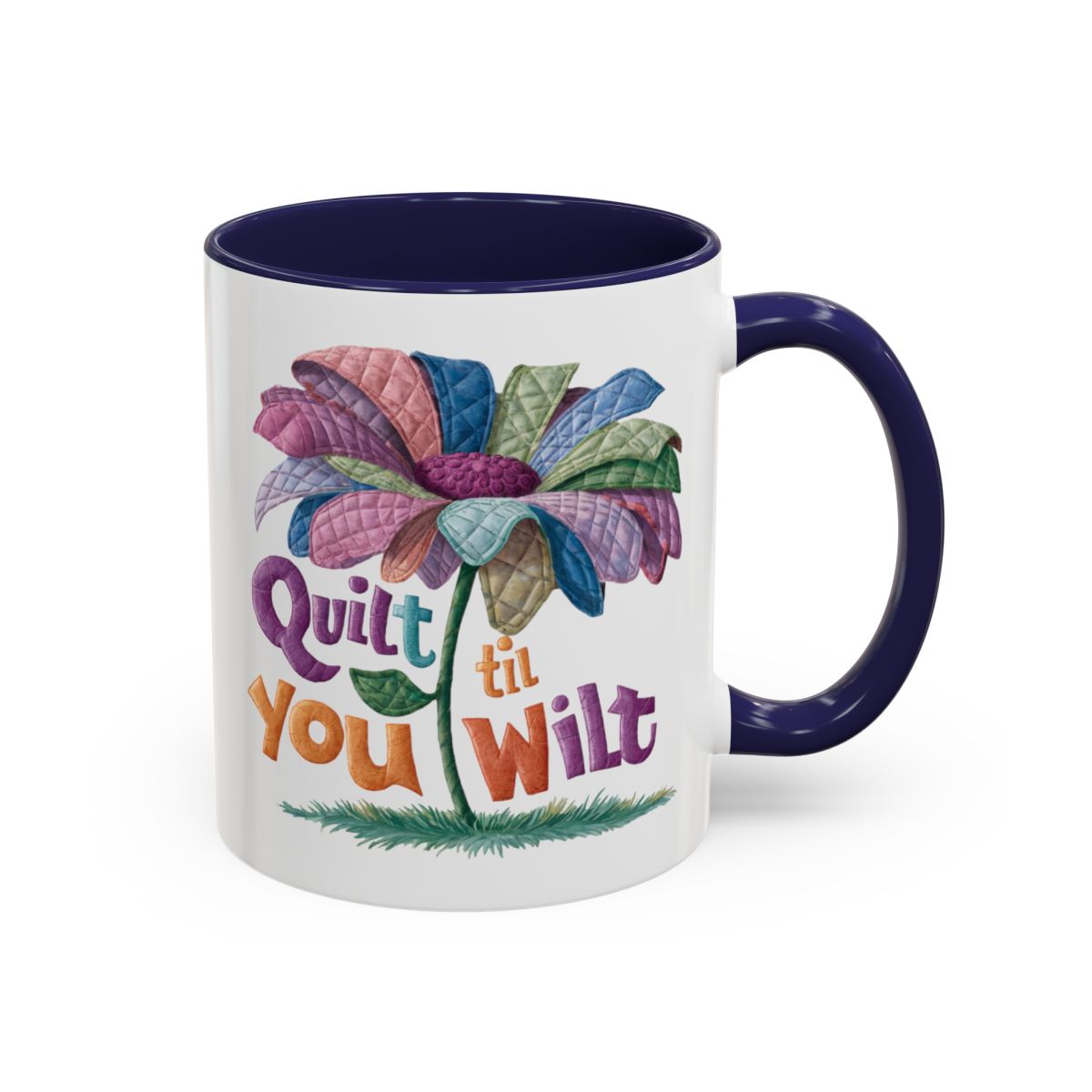 A Navy funny Ceramic Mug with the phrase Quilt 'Till You Wilt showing a cheerful, but slightly wilted quilted flower design