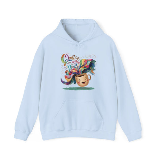 A Light Blue funny Hoodie with the phrase Quilters Turn Coffee Into Quilts showing coffee cup and quilting design