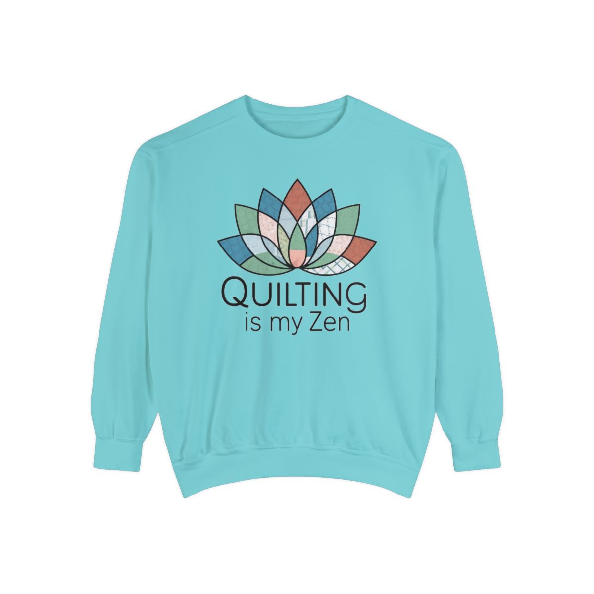 A Chalky Mint funny Sweatshirt with the phrase Quilting is my Zen on a quilting-themed t-shirt with a lotus flower design made of various quilt patterns and textures. 